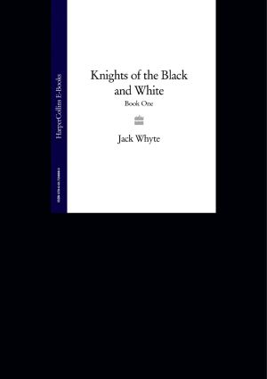 [Templar Trilogy 01] • Knights of the Black and White Book One